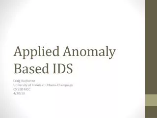 Applied Anomaly Based IDS