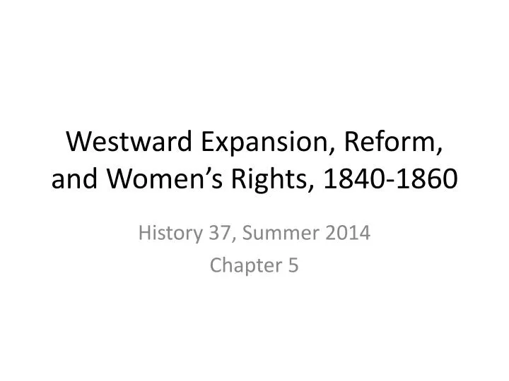 westward expansion reform and women s rights 1840 1860