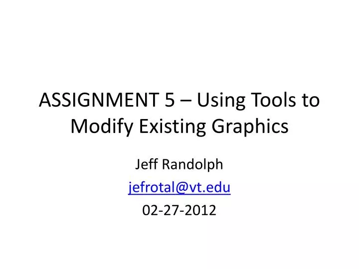 assignment 5 using tools to modify existing graphics