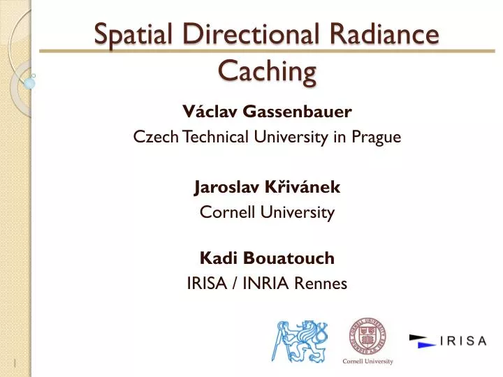 spatial directional radiance caching