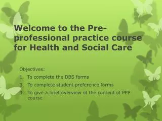 Welcome to the Pre-professional practice course for Health and Social Care