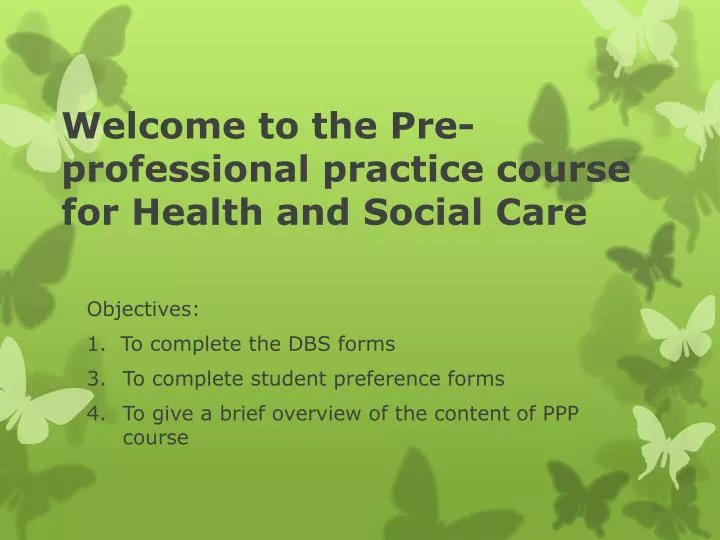 welcome to the pre professional practice course for health and social care