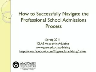 How to Successfully Navigate the Professional School Admissions Process