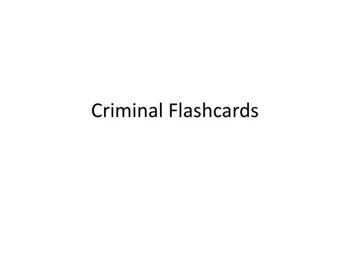 criminal flashcards