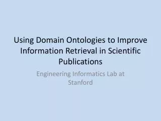 Using Domain Ontologies to Improve Information Retrieval in Scientific Publications