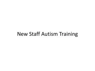 New Staff Autism Training