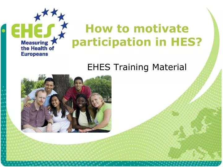 how to motivate participation in hes ehes training material