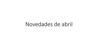 novedades de abril