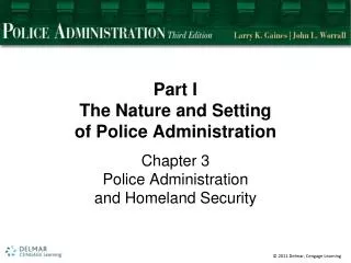 Part I The Nature and Setting of Police Administration