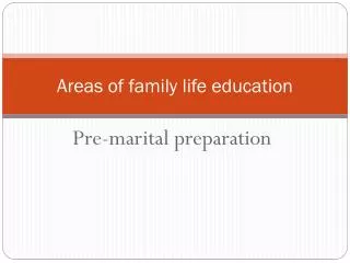 Areas of family life education