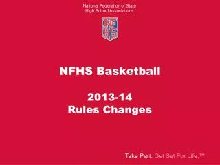 NFHS Basketball 2013-14 Rules Changes