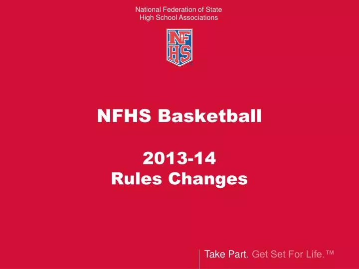 nfhs basketball 2013 14 rules changes