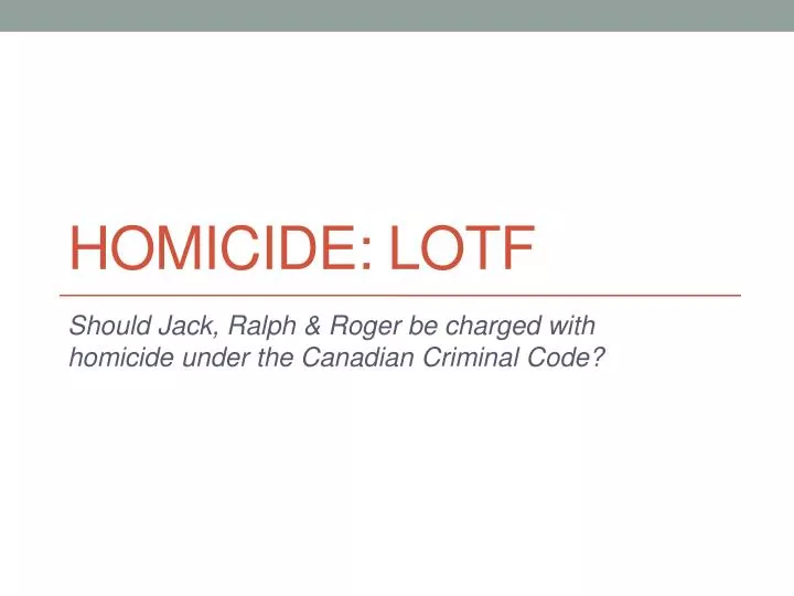 homicide lotf