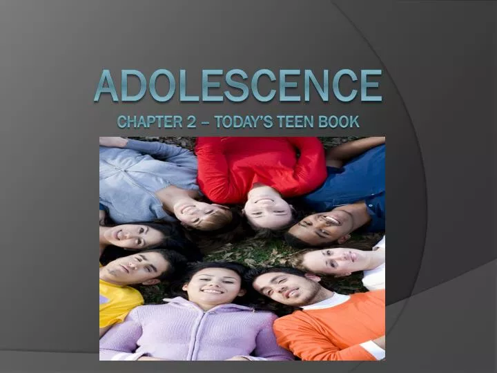 adolescence chapter 2 today s teen book