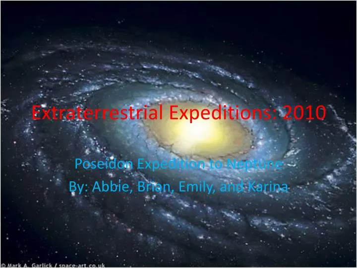 extraterrestrial expeditions 2010