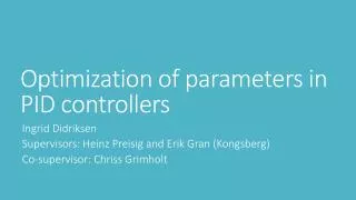 Optimization of parameters in PID controllers