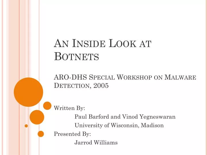 an inside look at botnets aro dhs special workshop on malware detection 2005