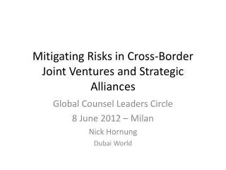 Mitigating Risks in Cross-Border Joint Ventures and Strategic Alliances