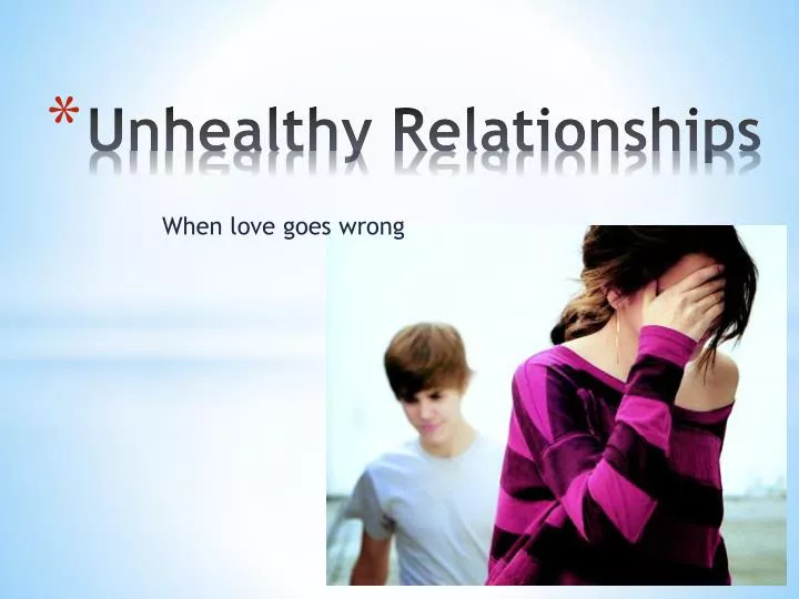 unhealthy relationships