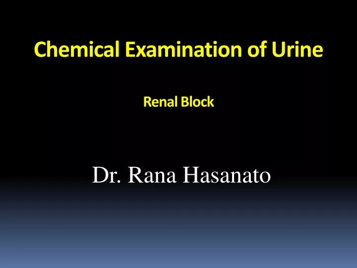 chemical examination of urine renal block