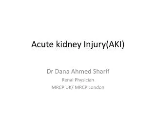 Acute kidney Injury(AKI)