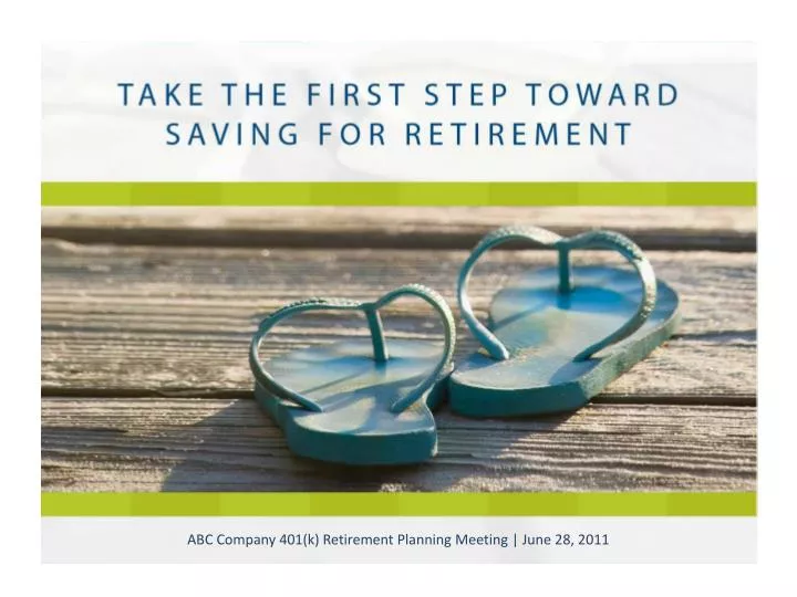abc company 401 k retirement planning meeting june 28 2011