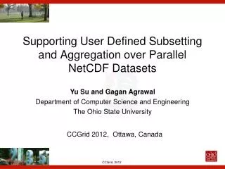 Supporting User Defined Subsetting and Aggregation over Parallel NetCDF Datasets