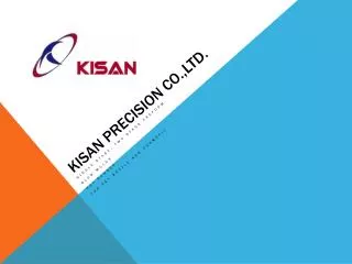 KiSan Precision Co.,Ltd .
