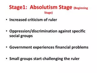 Stage1: Absolutism Stage (Beginning Stage)