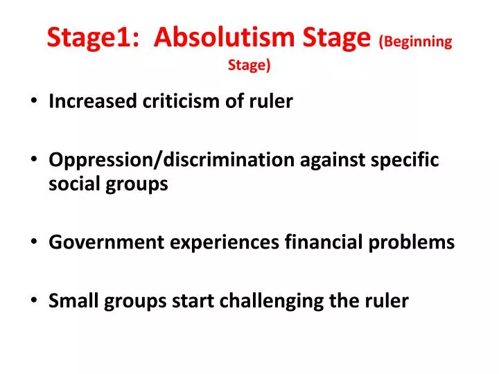 stage1 absolutism stage beginning stage