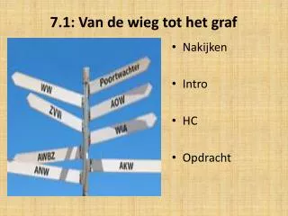 7.1: Van de wieg tot het graf