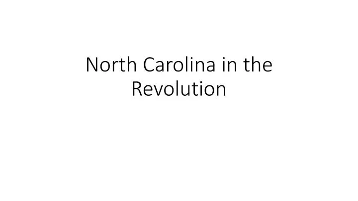 north carolina in the revolution