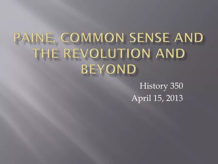paine common sense and the revolution and beyond