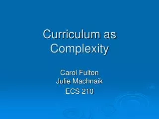 Curriculum as Complexity