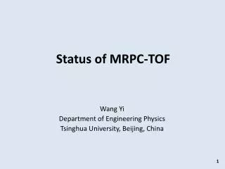 Status of MRPC-TOF