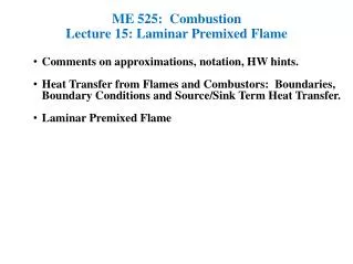 ME 525: Combustion Lecture 15: Laminar Premixed Flame