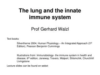 The lung and the innate immune system