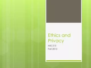 PPT - Ethics, Privacy And Information Security PowerPoint Presentation ...