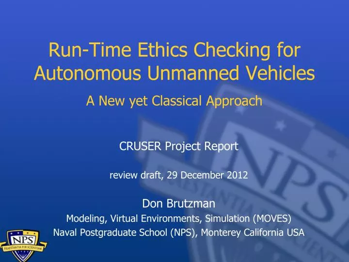 run time ethics checking for autonomous unmanned vehicles a new yet classical approach