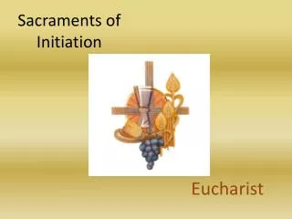 Sacraments of Initiation