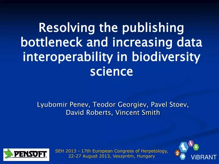 resolving the publishing bottleneck and increasing data interoperability in biodiversity science