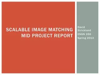 Scalable Image Matching Mid Project Report