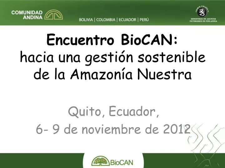 encuentro biocan hacia una gesti n sostenible de la amazon a nuestra