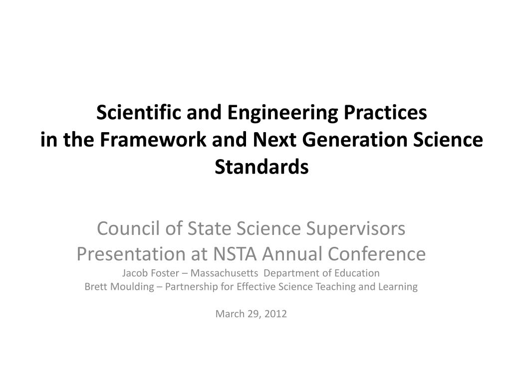 PPT - Scientific and Engineering Practices in the Framework and Next ...