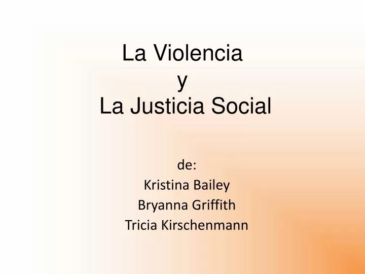 la violencia y la justicia social
