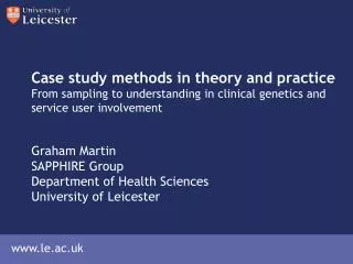 Graham Martin SAPPHIRE Group Department of Health Sciences University of Leicester