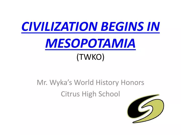 civilization begins in mesopotamia twko