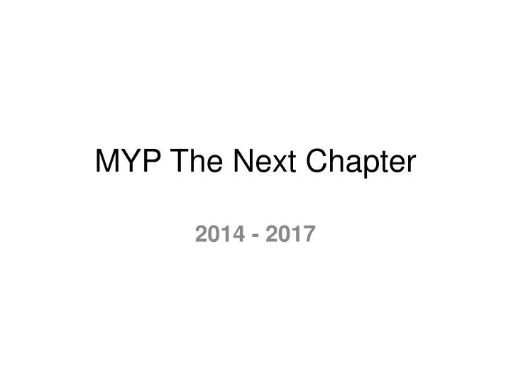 myp the next chapter