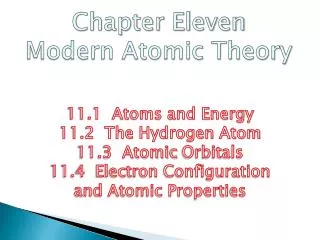 Chapter Eleven Modern Atomic Theory