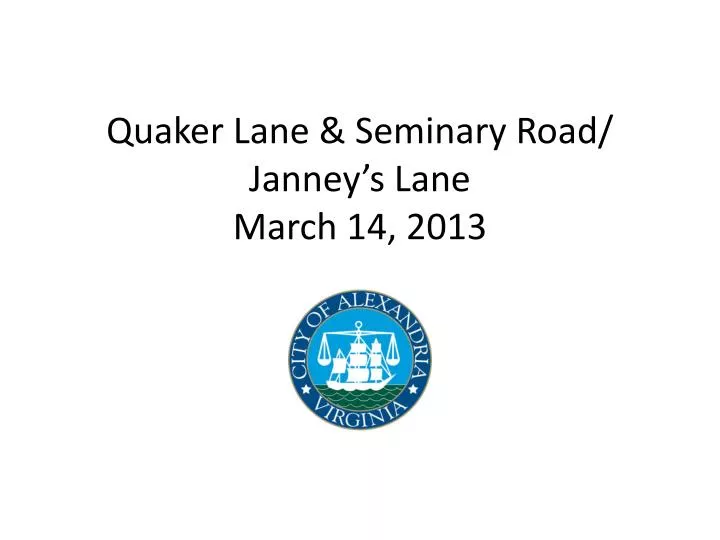 quaker lane seminary road janney s lane march 14 2013